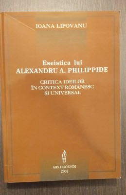 ESEISTICA LUI ALEXANDRU A. PHILIPPIDE - IOANA LIPOVANU foto