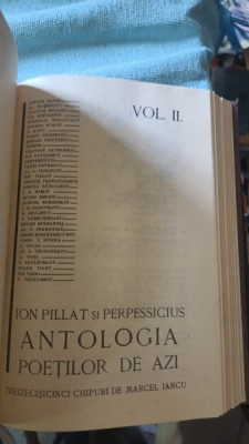 Ion Pillat si Perpessicius - Antologia Poetilor de Azi (vol I + vol II coligate) foto