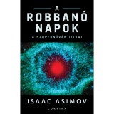 A robban&oacute; Napok - Isaac Asimov