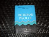 Dictionar Piscicol - L. Lustun, I. Radulescu, V. Voican - Ceres, Romana, 1978 - Dictionar Biologie