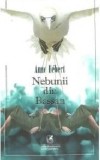 Cumpara ieftin Nebunii din bassan/Anne Hebert, cartea romaneasca
