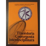 Paul Simionescu (dedicație) - Etnoistoria. Convergență interdisciplinară