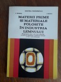 Materii prime si materiale folosite in industria lemnului, manual / R3F, Alta editura