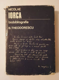 Barbu Theodorescu (dedicație) - Nicolae Iorga: biobibliografie