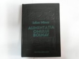 Alimentatia Omului Bolnav - Iulian Mincu ,551714