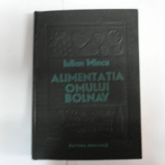 Alimentatia Omului Bolnav - Iulian Mincu ,551714