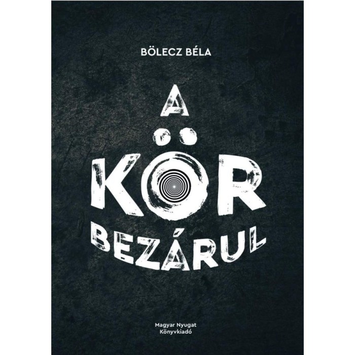 A k&ouml;r bez&aacute;rul - B&ouml;lecz B&eacute;la