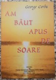 Am baut apus de soare - George Corbu// dedicatie si semnatura autor