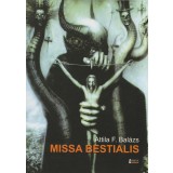 Missa Bestialis | Attila F. Balazs