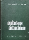 Cumpara ieftin Exploatarea Automobilelor, Victor Mateevici, Editura Tehnica, 1970, Romana, Mecanica Auto