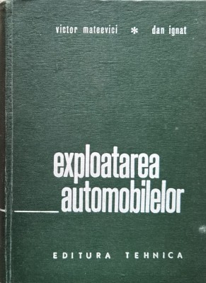 Exploatarea Automobilelor - Victor Mateevici ,557282 foto