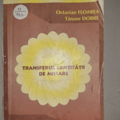 Inginerie chimica. Transferul cantitatii de miscare- Octavian Floarea, T. Dobre