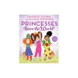 Princesses Save the World