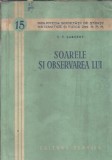 Cumpara ieftin Soarele si observarea lui - V. V. Saronov