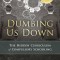 Dumbing Us Down: The Hidden Curriculum of Compulsory Schooling