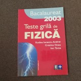 BACALAUREAT 2003 TESTE GRILA DE FIZICA RODICA IONESCU ANDREI