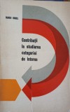 Contributii la Studierea Categoriei de Interes - Iancu Ionel, 1968, Stiintifica, Filosofie, Romana, Paperback, 227 pagini