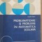 Problematizare si probleme in matematica scolara- Eugen Rusu