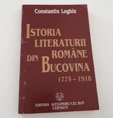 Constantin Loghin Istoria literaturii romane din Bucovina foto