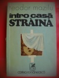 HOPCT INTR O CASA STRAINA-TEODOR MAZILU EDIT CARTEA ROMANEASCA 1975 -351 PAGINI