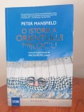 Peter Mansfield/Nicolas Pelham, O istorie a Orientului Mijlociu