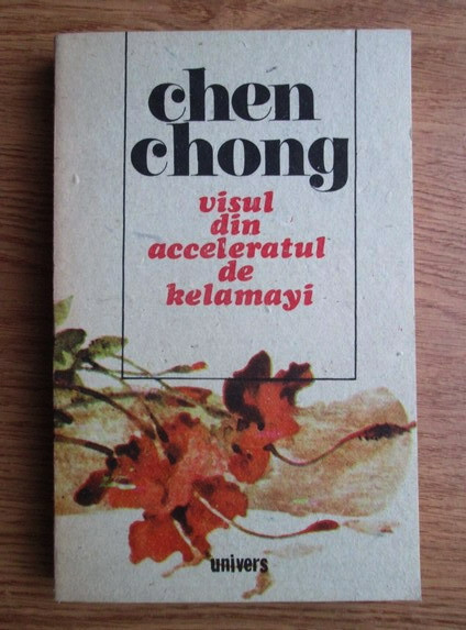 Chen Chong - Visul din acceleratul de Kelamayi