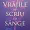 VRAJILE SE SCRIU CU SANGE-EMMA TORZS-250674