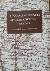 C. TOTH JANOS - A KARPATEN MEDENCEI MAGYAR KISEBBSEGI KERDES, LIMBA MAGHIARA
