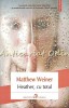 Heather, cu totul - Matthew Weiner, Polirom, 2018, Roman, 143 pagini