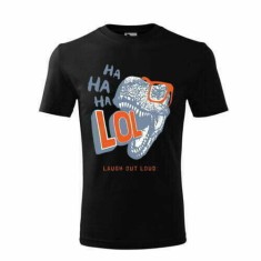 Tricou Personalizat Ha Ha Ha LOL cu Dinozaur - Design Amuzant si Modern