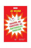Praful de v&acirc;nturi al doctorului Proctor (Vol. 1) - Paperback brosat - Jo Nesb&oslash; - Pandora M, 2019, Jo Nesbo