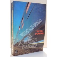 RENDEZ-VOUS AU JUGEMENT DERNIER par PETRU DUMITRIU , 1961