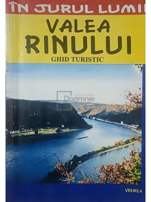 Mircea Cruceanu - Valea Rinului - Ghid turistic (Editia: 2006) foto
