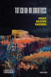 Tot ce nu-mi amintesc - Paperback - Jonas Hassen Khemiri - Casa Cărţii de Ştiinţă