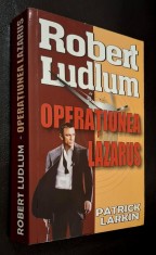 Robert Ludlum - Operatiunea Lazarus - Patrick Larkin