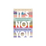 It's Not You: Identifying and Healing from Narcissistic People