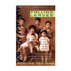 Falling Leaves: The True Story of an Unwanted Chinese Daughter