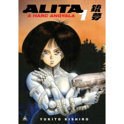 Alita, a harc angyala 1. - Yukito Kishiro foto