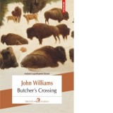 Butcher&#039;s Crossing - John Williams, Ariadna Ponta