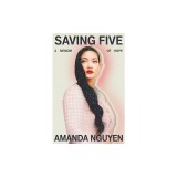 Saving Five: A Memoir of Hope