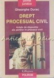 Cumpara ieftin Drept Procesual Civil. Actele De Dispozitie Ale Partilor In Procesul Civil