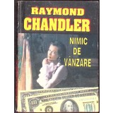 NIMIC DE VANZARE-RAYMOND CHANDLER-345779