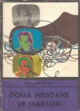Doua milioane de martori - Vaclav Nyvlt