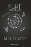 Mesterl&ouml;v&eacute;sz - Kurt Vonnegut