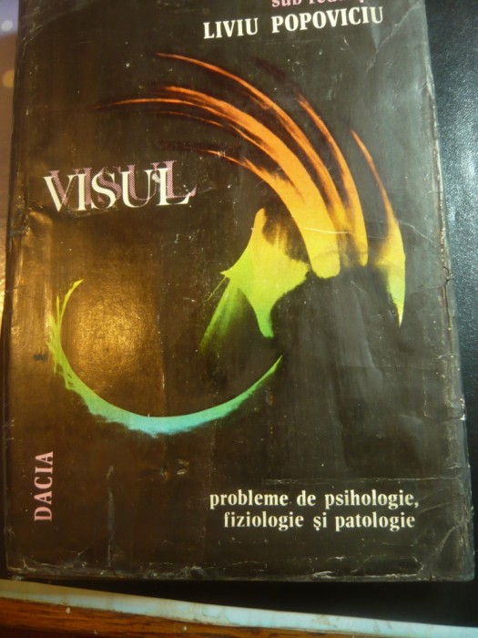 L.Popoviciu - Visul- Probleme de Pshologie ,fiziologie ,patologie -Ed.1978 Dacia