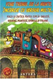 Vine trenul de la munte, incarcat cu versuri multe. Poezii si cantece pentru