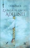 Ovidiu Baron - Zapada pe umerii Adelinei