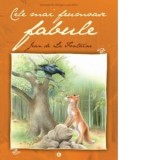 Cele mai frumoase fabule - Jean de La Fontaine
