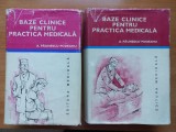 BAZE CLINICE PENTRU PRACTICA MEDICALA. CHEI PENTRU DIAGNOATIC SI TRATAMENT PORNIND DE LA SIMPTOME, SEMNE, SINDROAME. VOL I + VOL. III