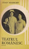 Ioan Massoff - Teatrul romanesc, volumul 4